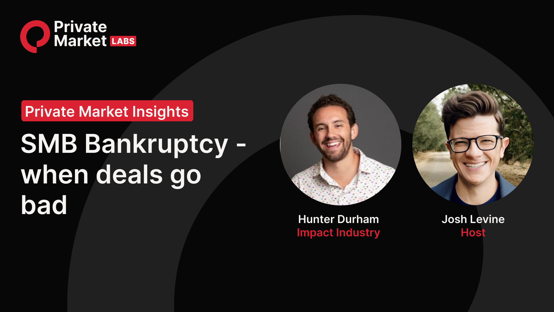 SMB Bankruptcy – When Deals Go Bad With Hunter Durham