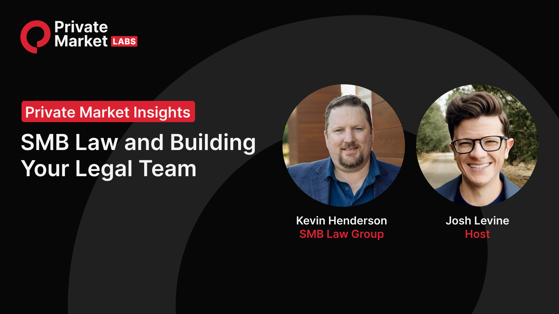 SMB Acquisition Legal Team Insights with Legal Expert Kevin Henderson